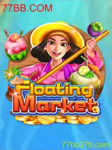 Explorando a Emoção do Jogo FloatingMarket em 77BB.COM